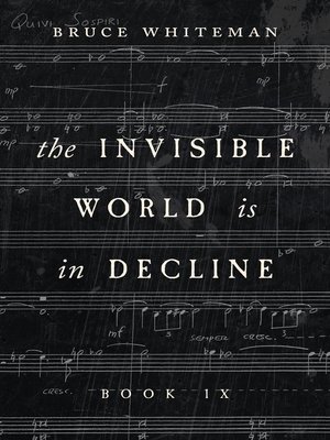 cover image of The Invisible World Is in Decline Book IX